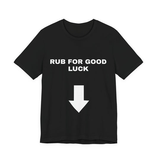Rub Here T-Shirt — Minimalist Graphic Tee